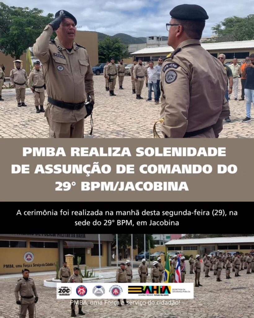 PMBA REALIZA SOLENIDADE DE ASSUNÇÃO DE COMANDO DO 29° BPM/JACOBINA
