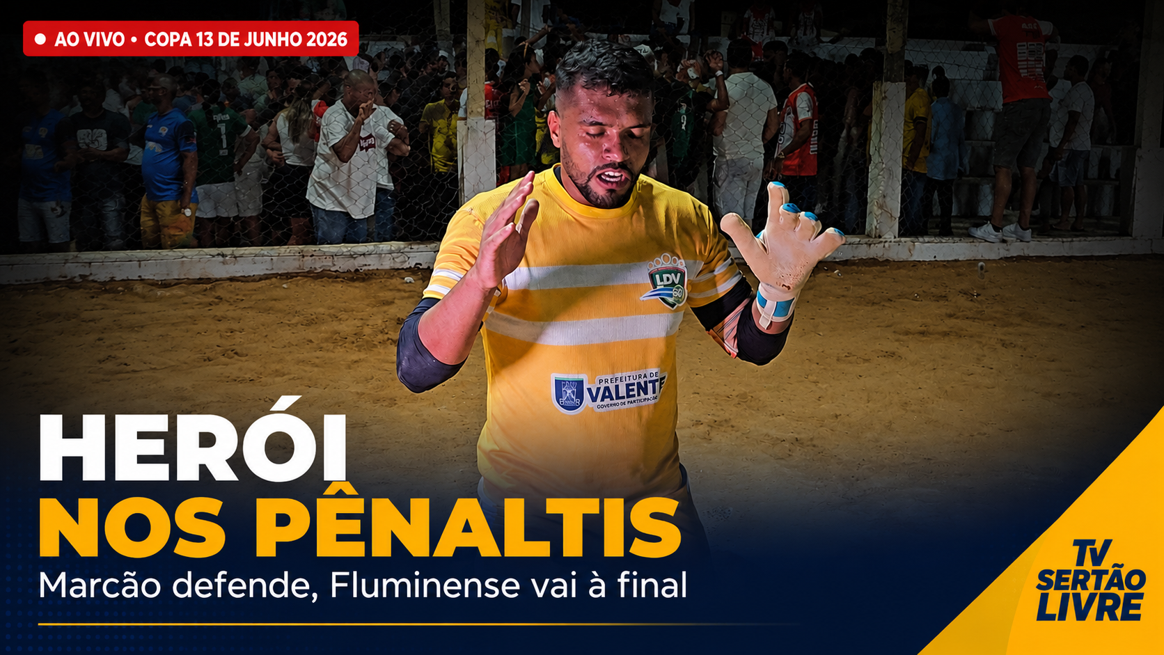 Herói nos Pênaltis: Marcão brilha, Fluminense de Alazão elimina a tetracampeã Juventus e vai à final da Copa 13 de Junho