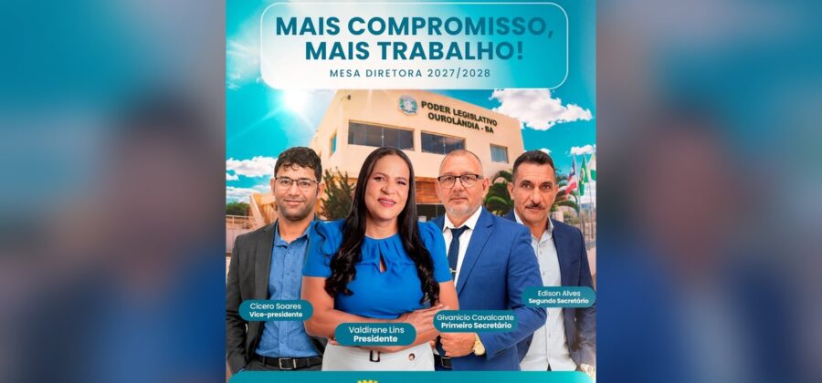 Valdirene Lins, a Dira, é eleita presidente da Câmara de Ourolândia para o biênio 2027/2028